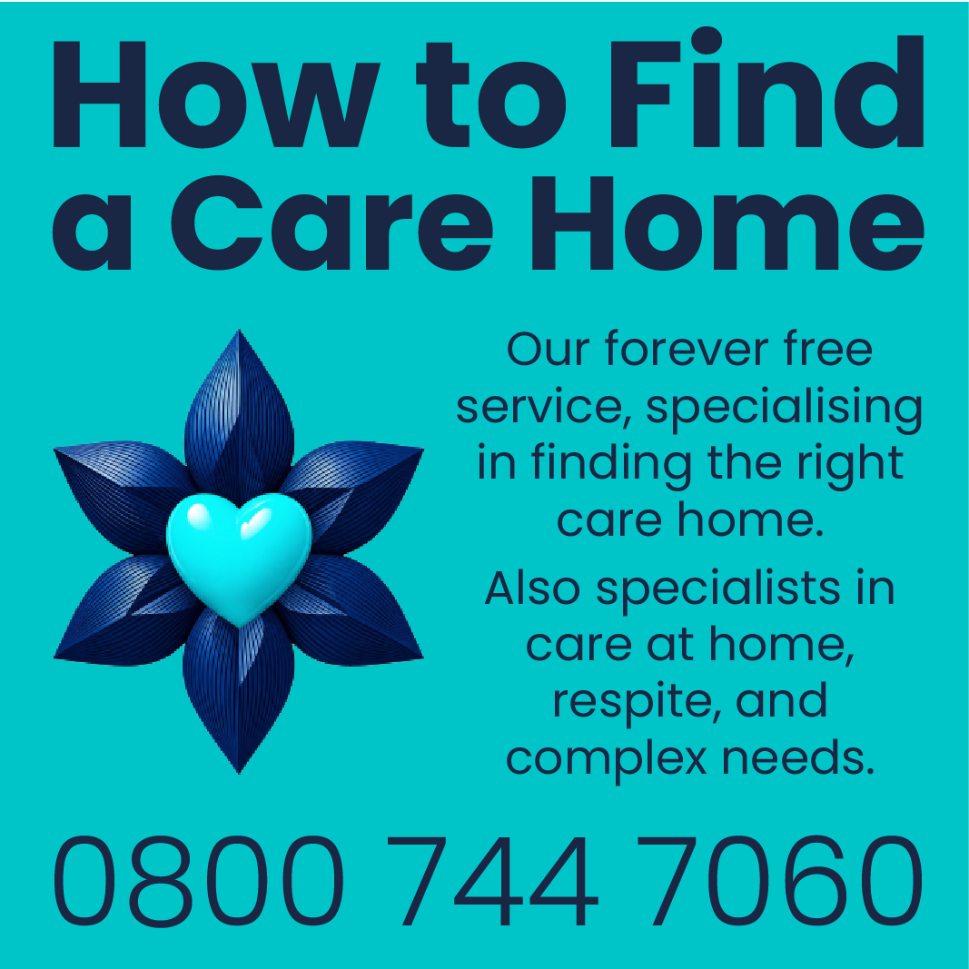 Turquoise graphic with text: How to Find a Care Home, service specialises in care homes, home care, respite, complex needs; includes phone number 0800 744 7060 and a heart-shaped design.