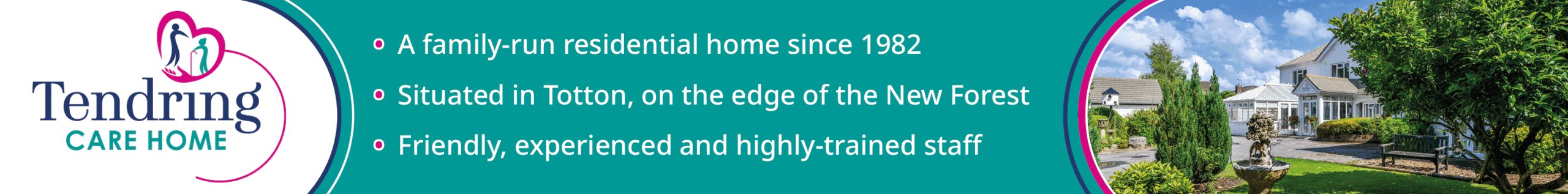 Banner for Tendring Care Home with logo, key facts: family-run since 1982, located in Totton by the New Forest, friendly experienced staff, and a photo of the home's garden.